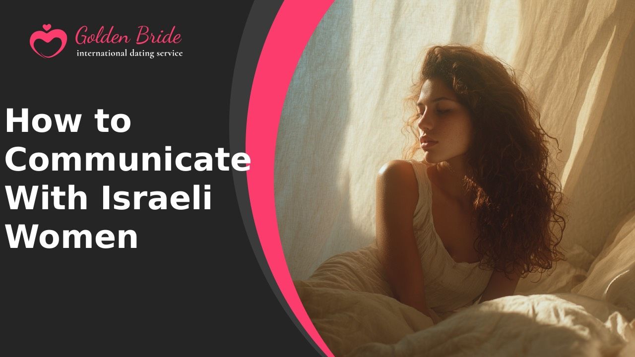 How to Communicate With Israeli Women