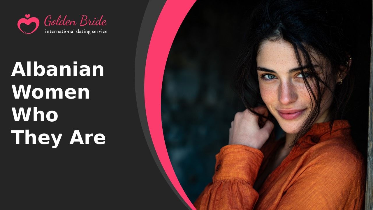 Albanian Women — Who They Are