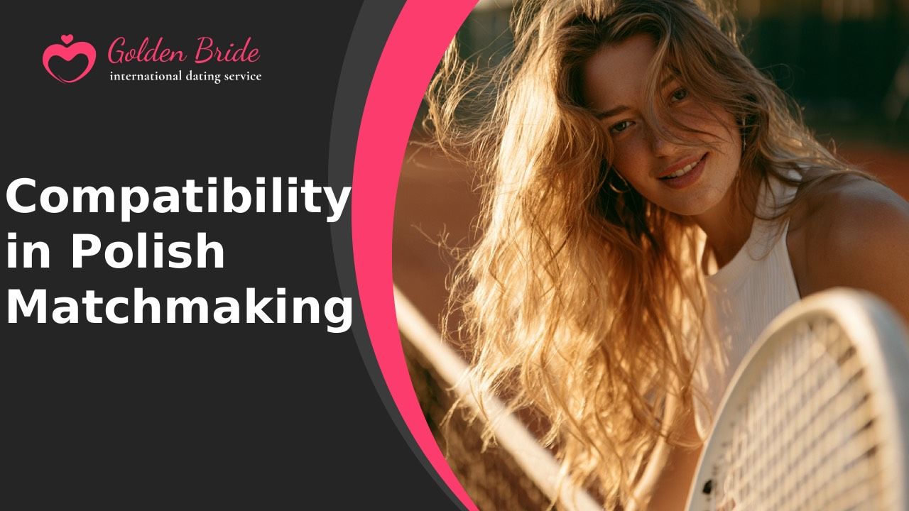 Compatibility in Polish Matchmaking