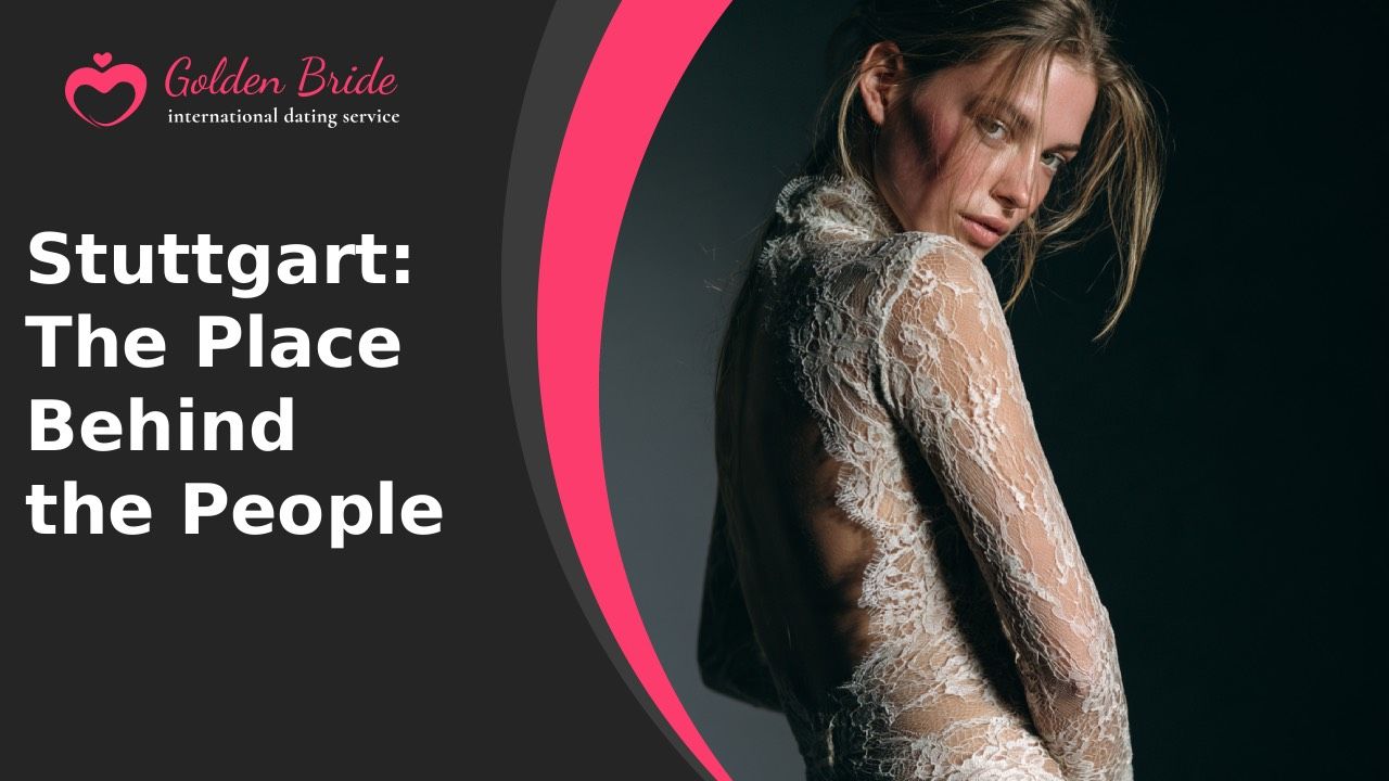 Stuttgart: The Place Behind the People