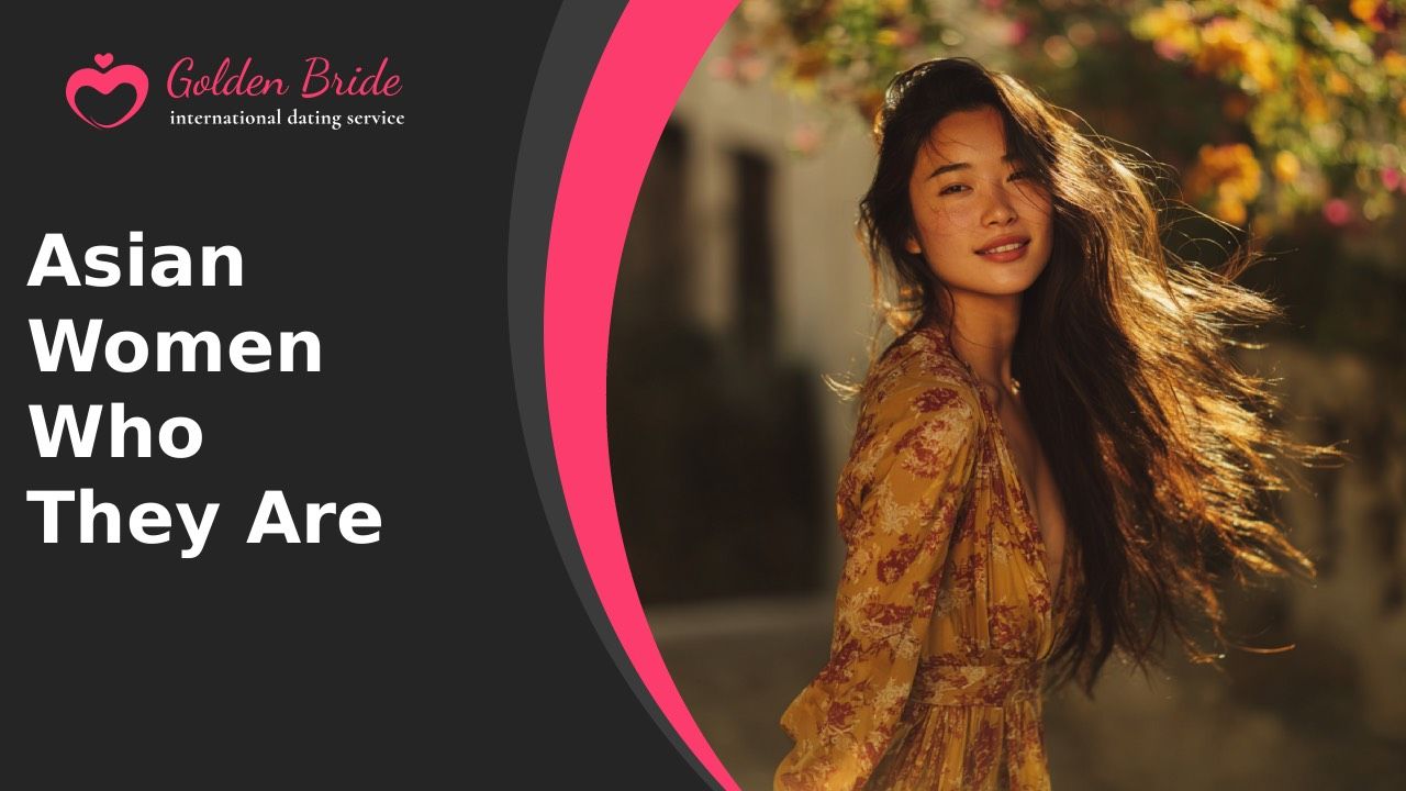 Asian Women — Who They Are