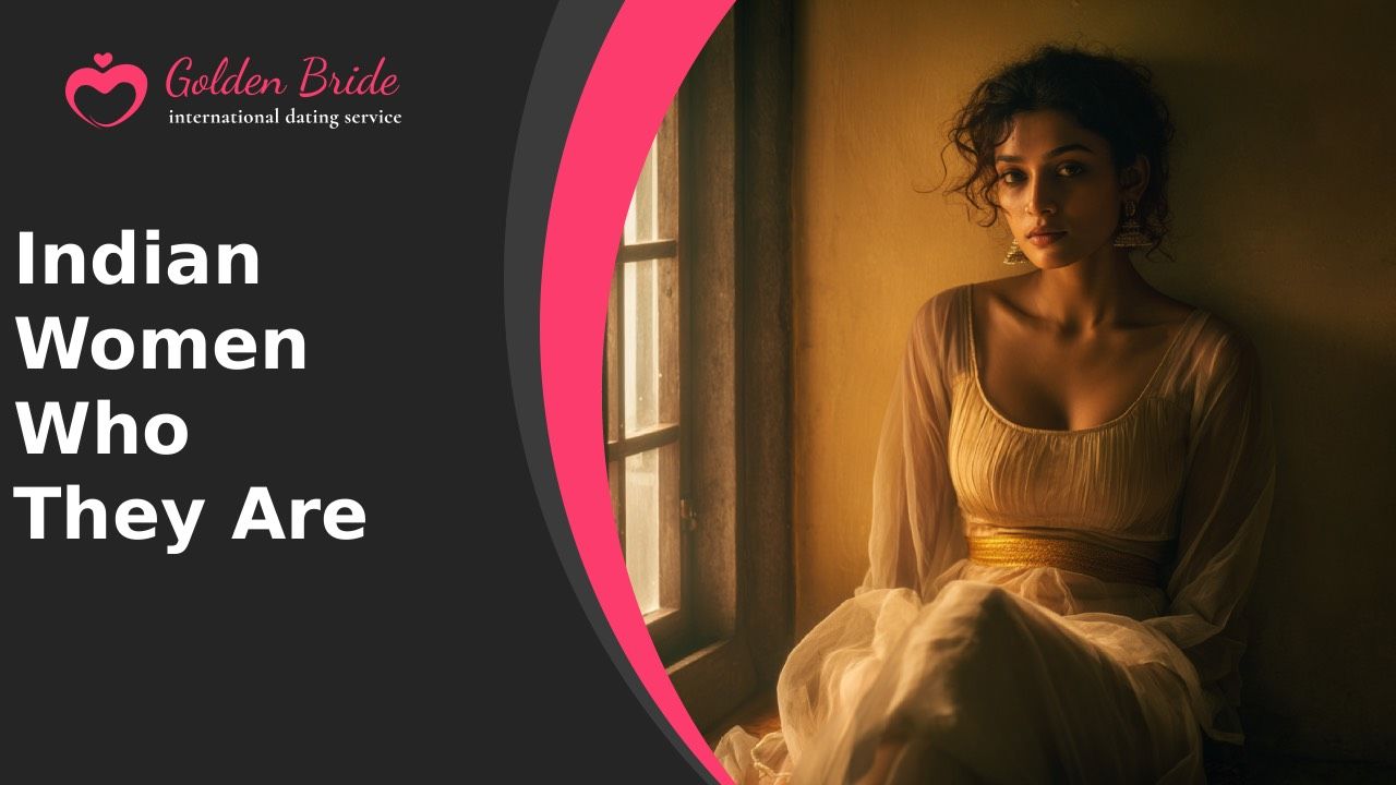 Indian Women — Who They Are