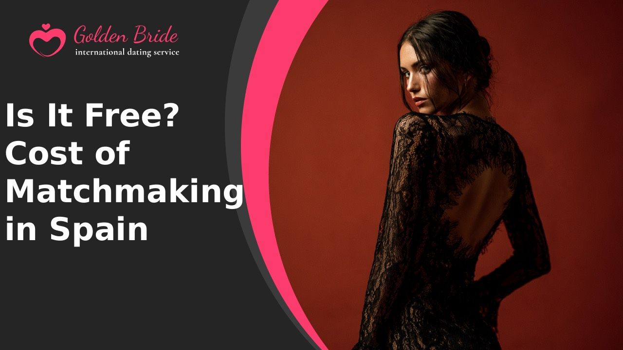 Is It Free? Cost of Matchmaking in Spain