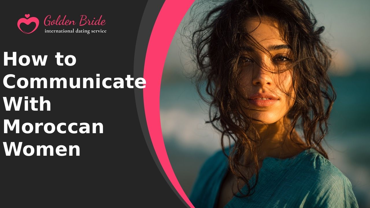 How to Communicate With Moroccan Women