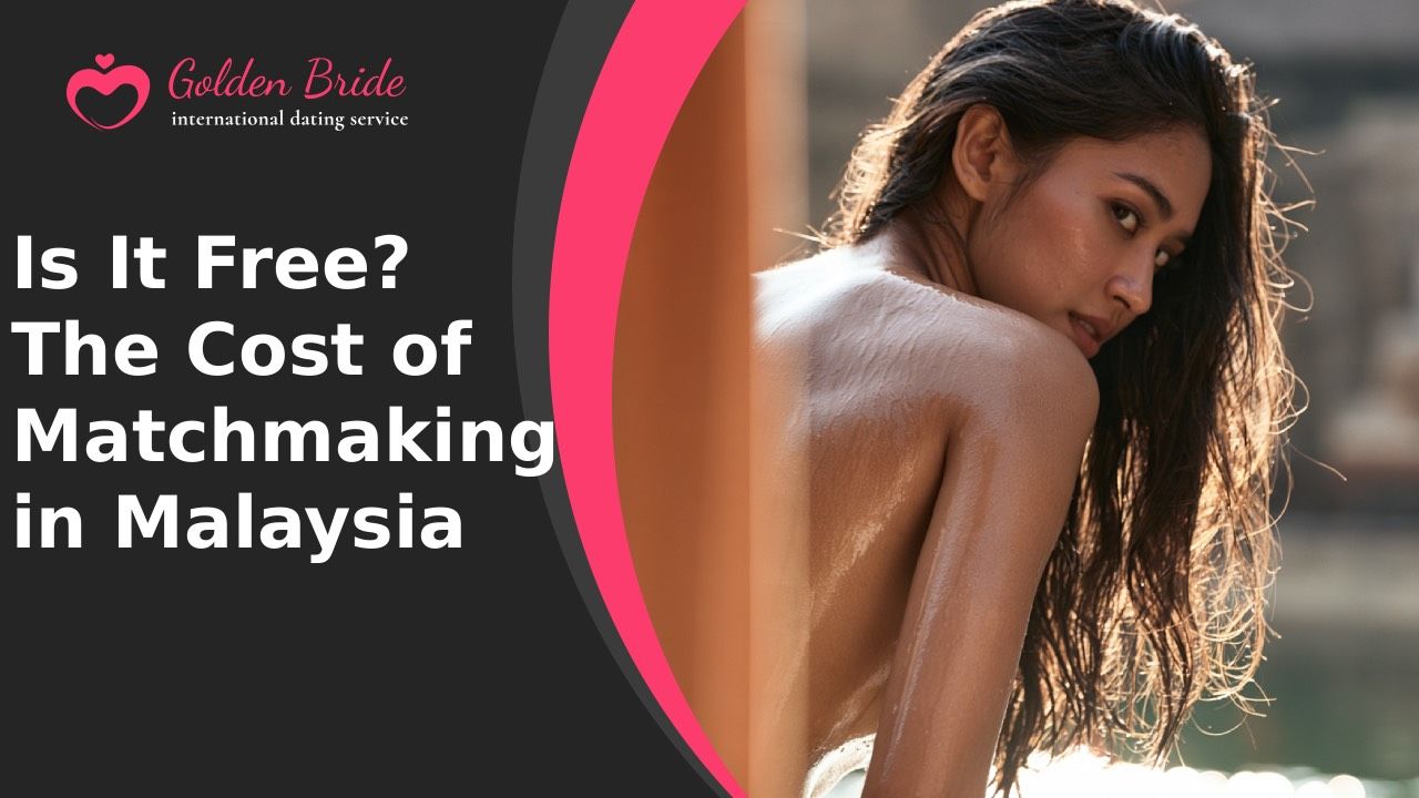 Is It Free? The Cost of Matchmaking in Malaysia