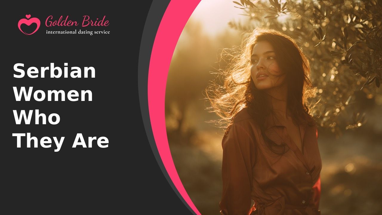 Serbian Women — Who They Are