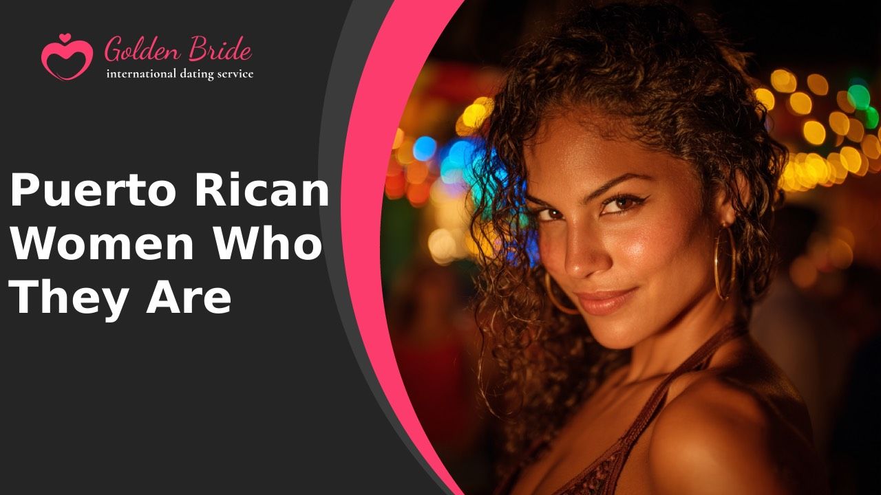 Puerto Rican Women — Who They Are