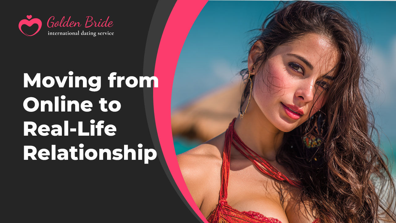 Moving from Online to Real-Life Relationship
