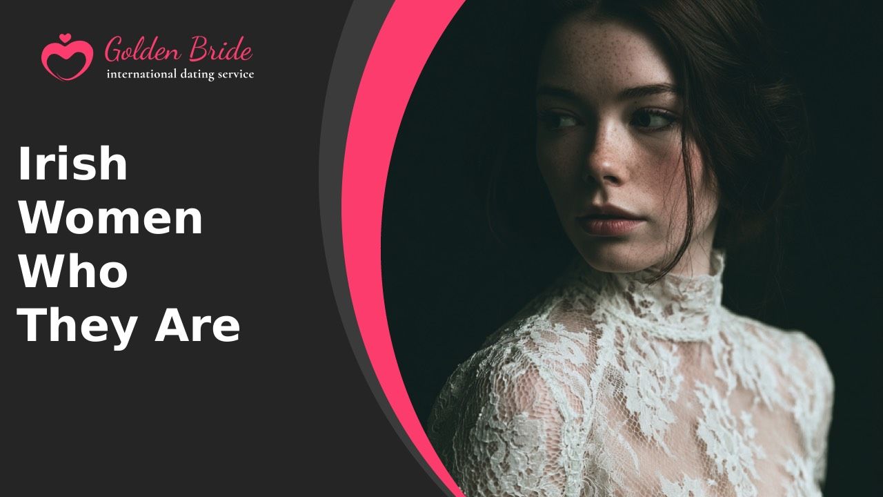 Irish Women — Who They Are