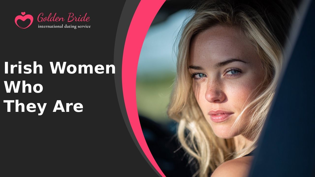 Irish Women — Who They Are