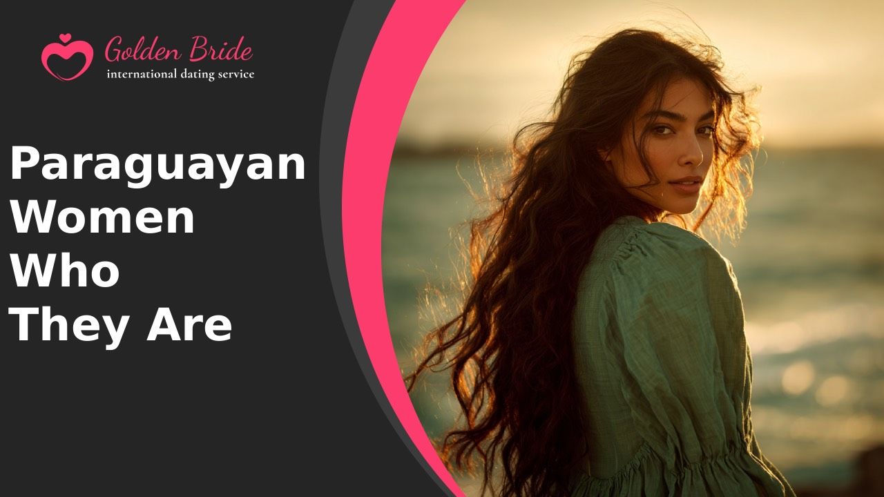 Paraguayan Women — Who They Are