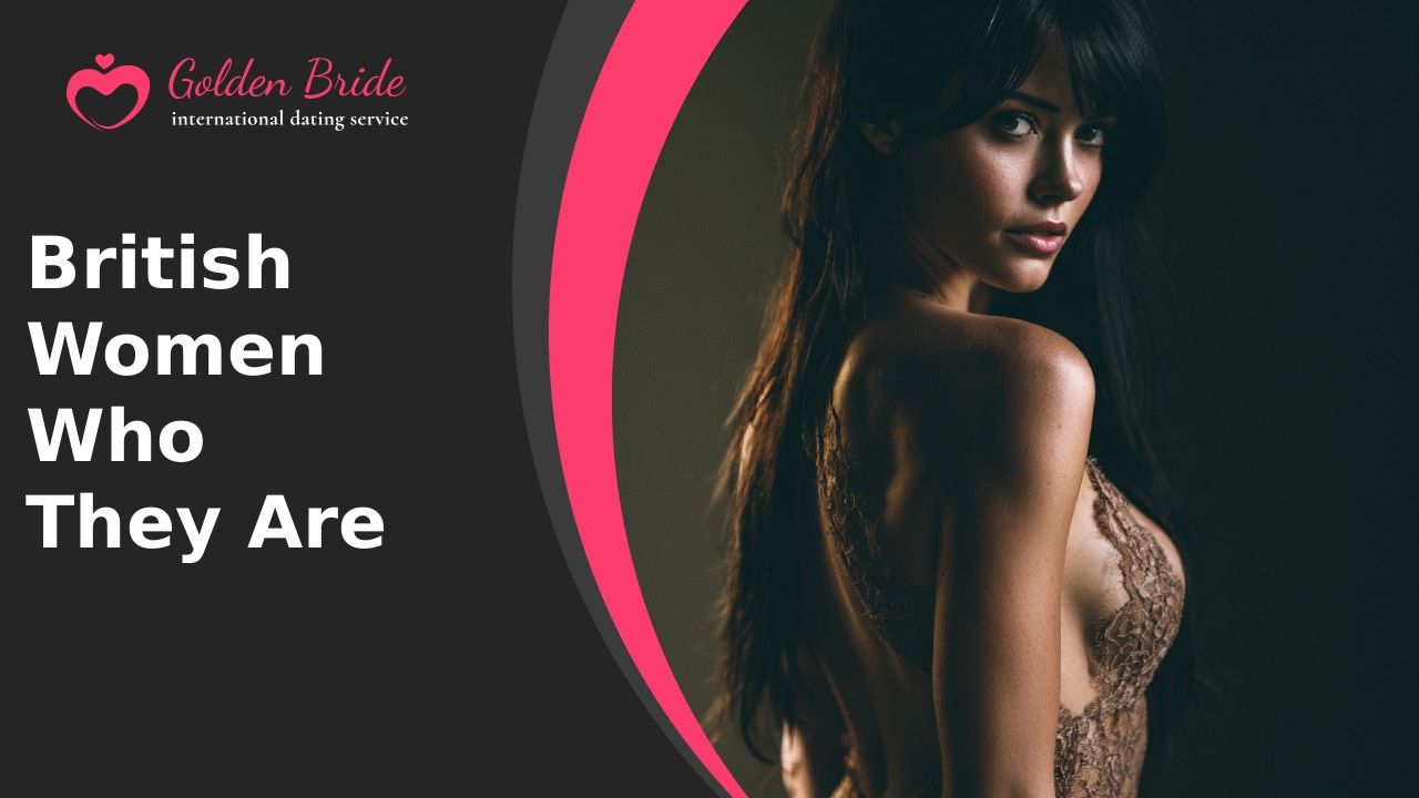 British Women — Who They Are