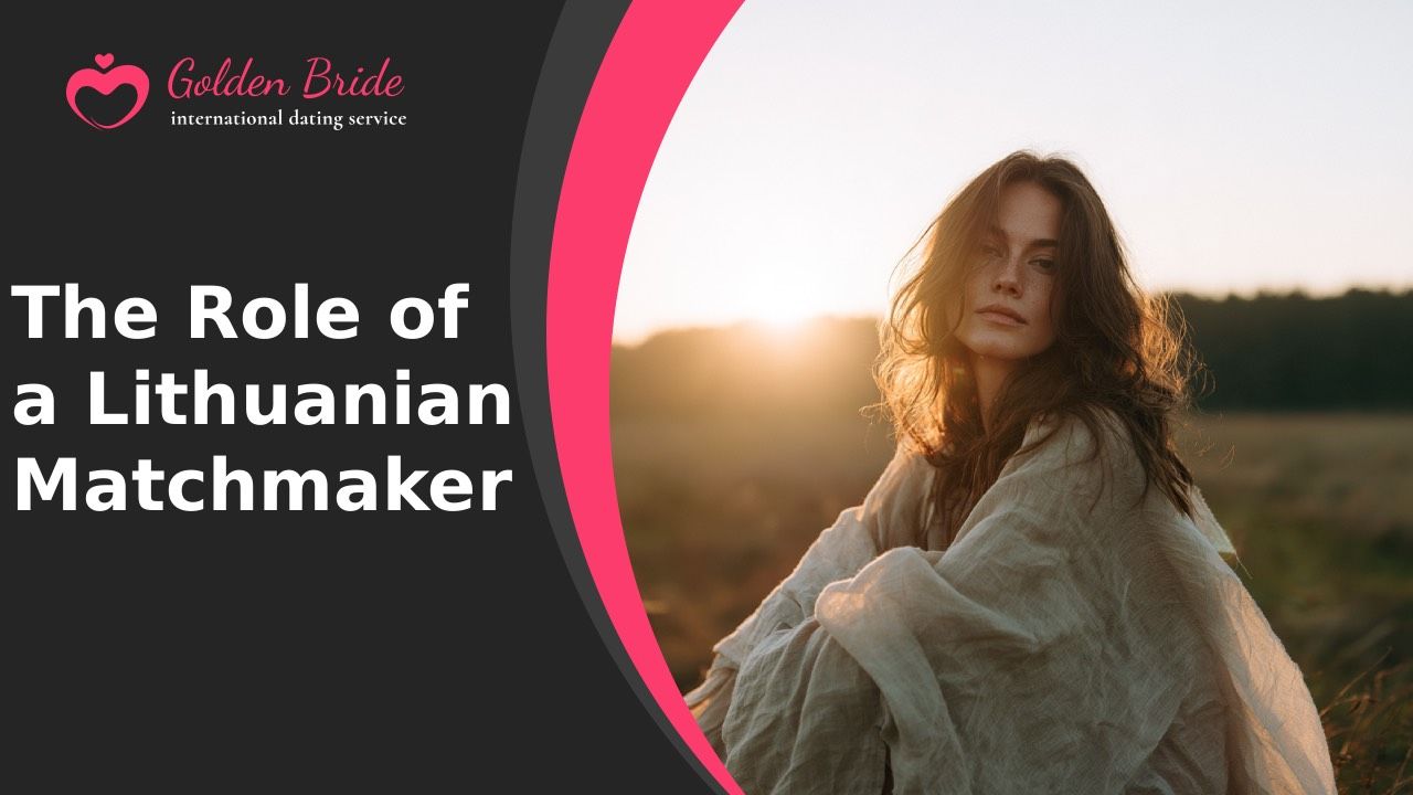 The Role of a Lithuanian Matchmaker