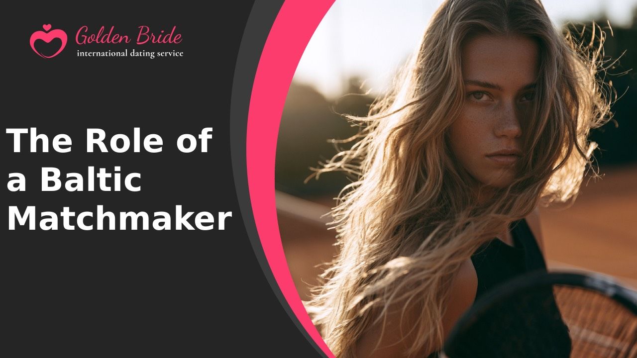 The Role of a Baltic Matchmaker