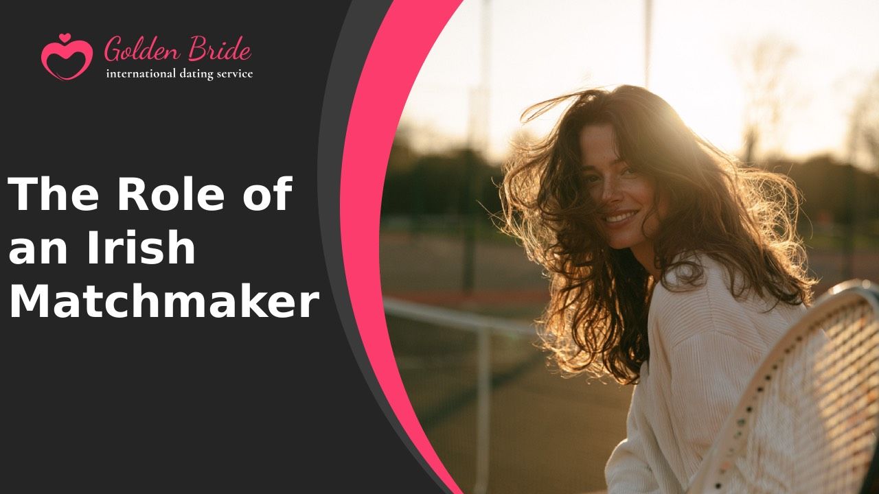 The Role of an Irish Matchmaker