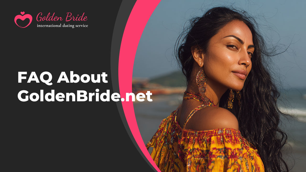 FAQ About GoldenBride.net