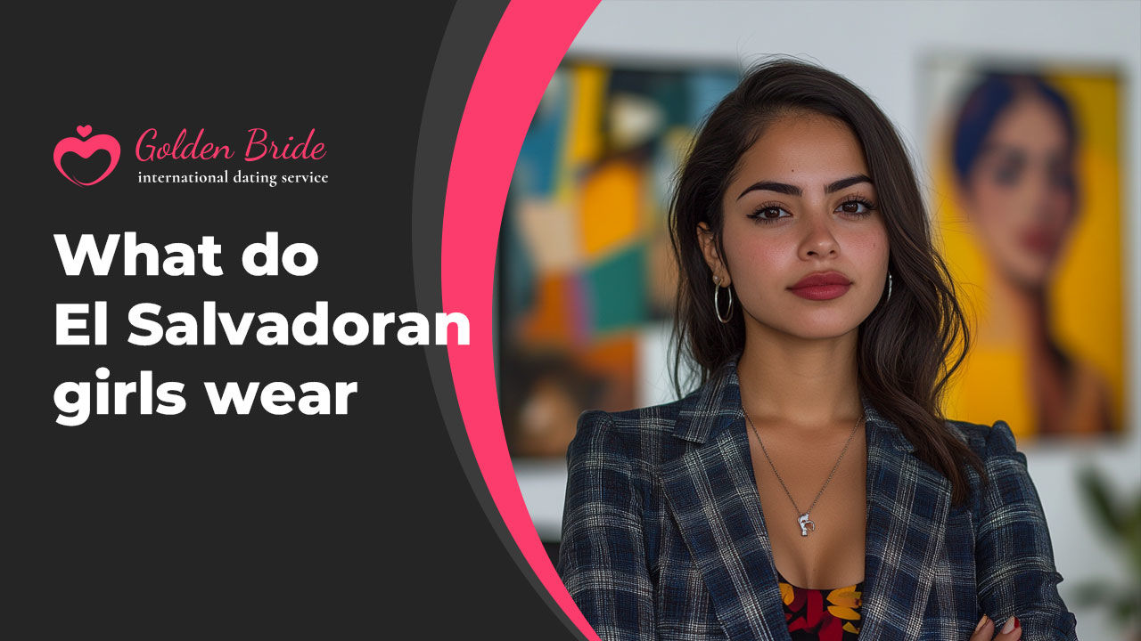 What do El Salvadoran girls wear?