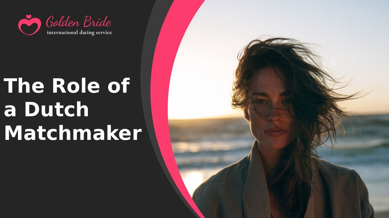 The Role of a Dutch Matchmaker