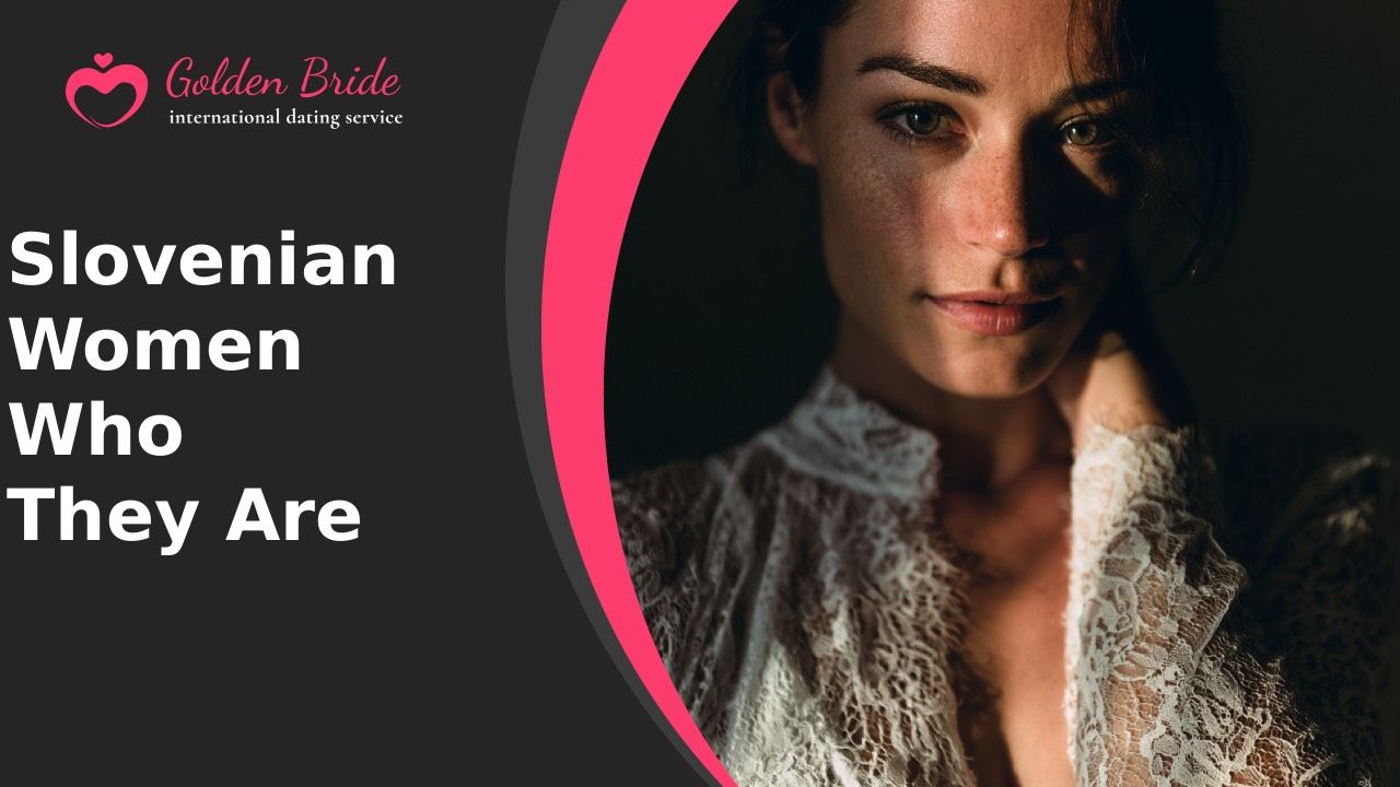 Slovenian Women — Who They Are