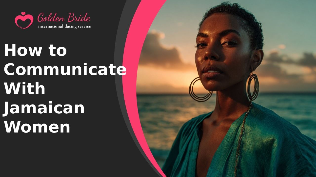 How to Communicate With Jamaican Women