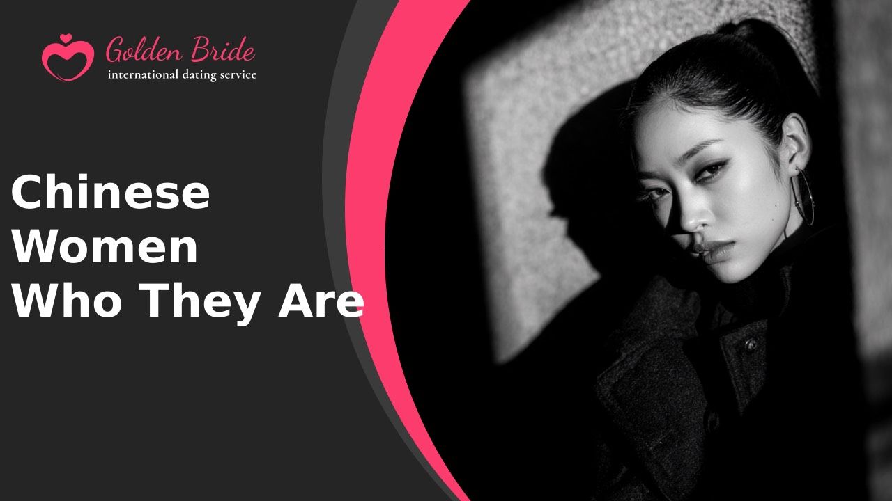 Chinese Women — Who They Are
