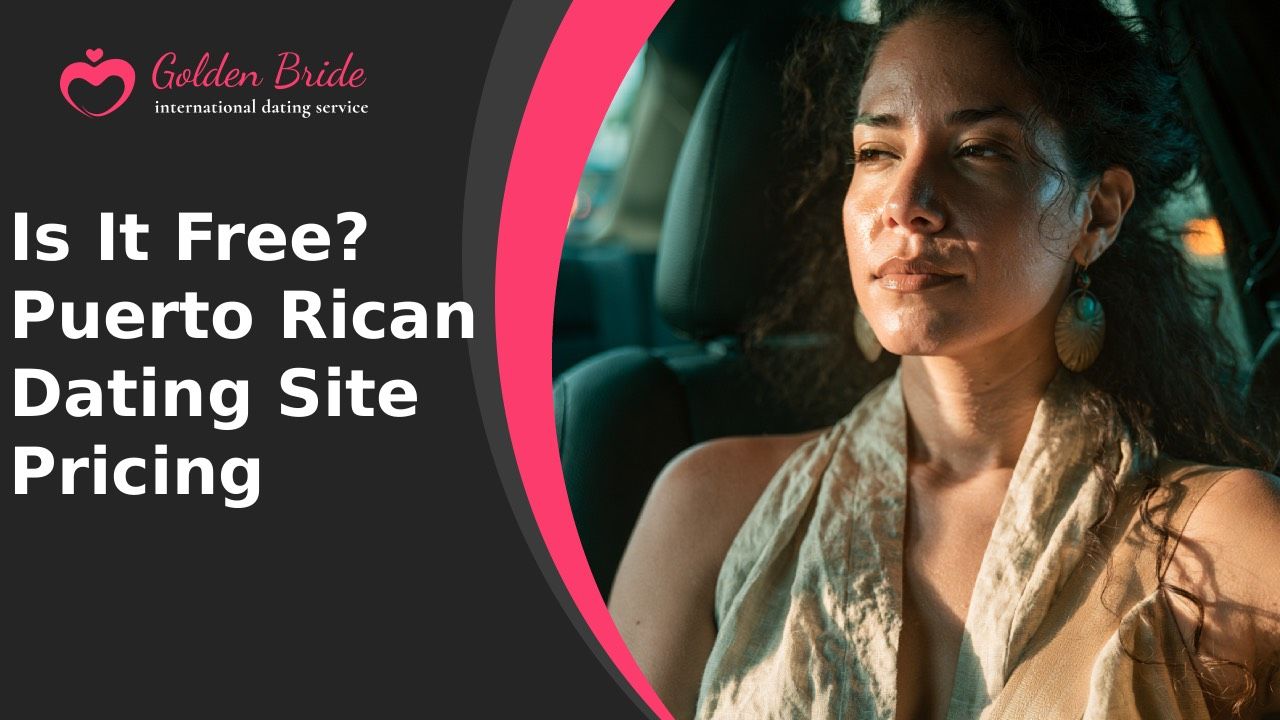 Is It Free? Puerto Rican Dating Site Pricing