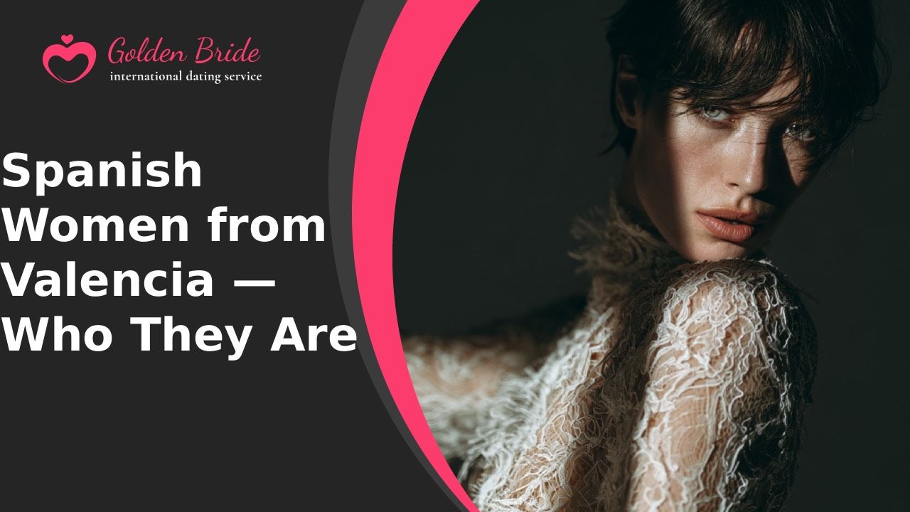 Spanish Women from Valencia — Who They Are