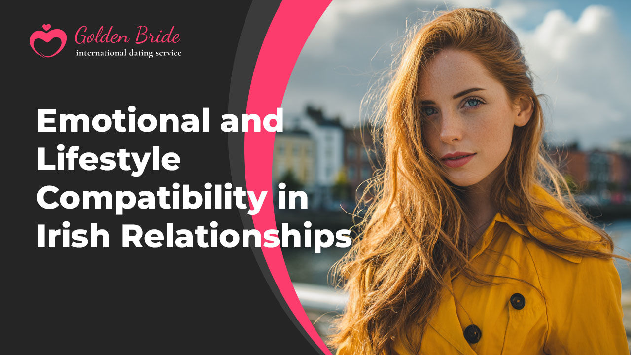 Emotional and Lifestyle Compatibility in Irish Relationships