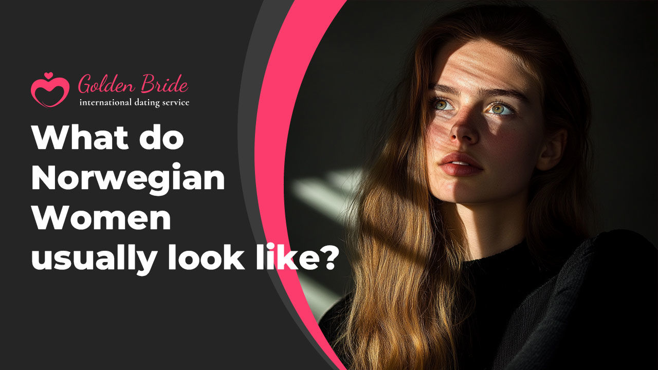 What do Norwegian Women usually look like?