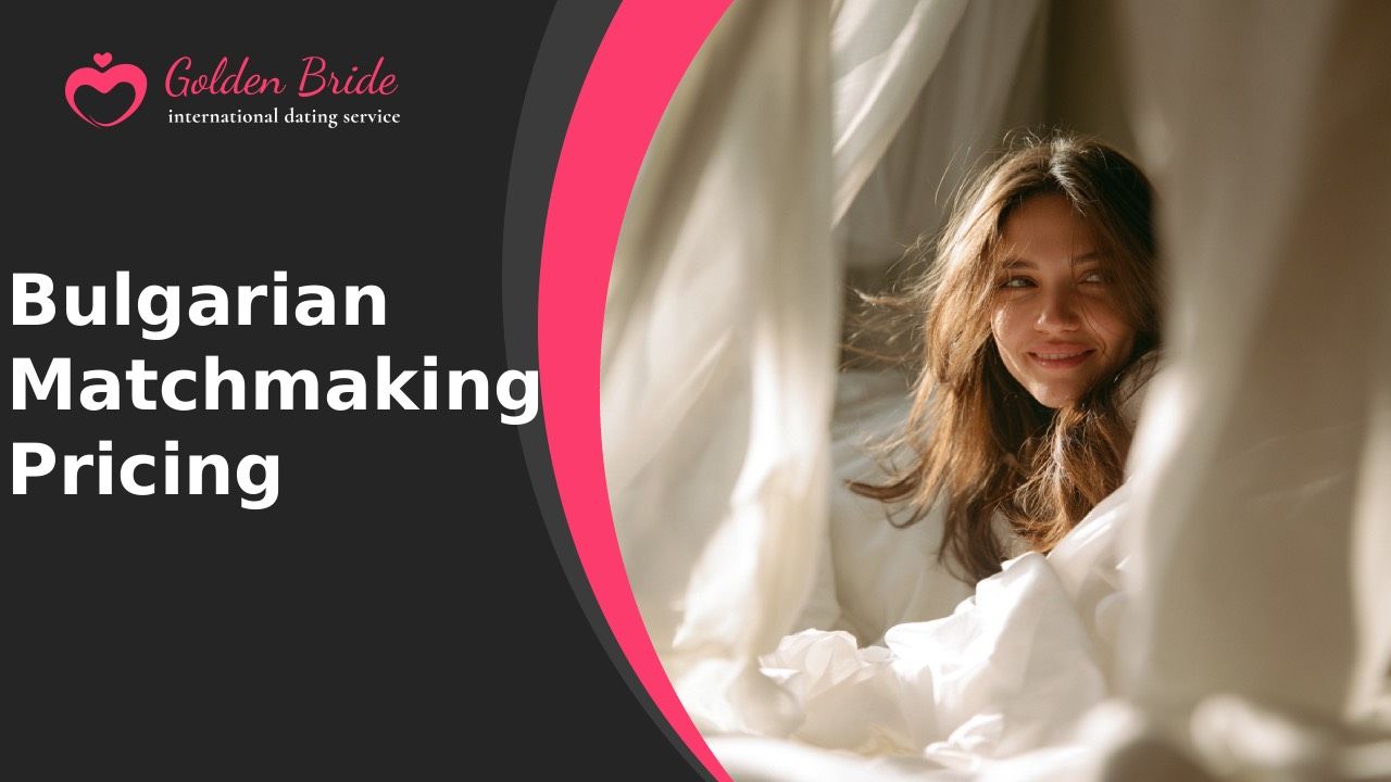 Bulgarian Matchmaking — Pricing