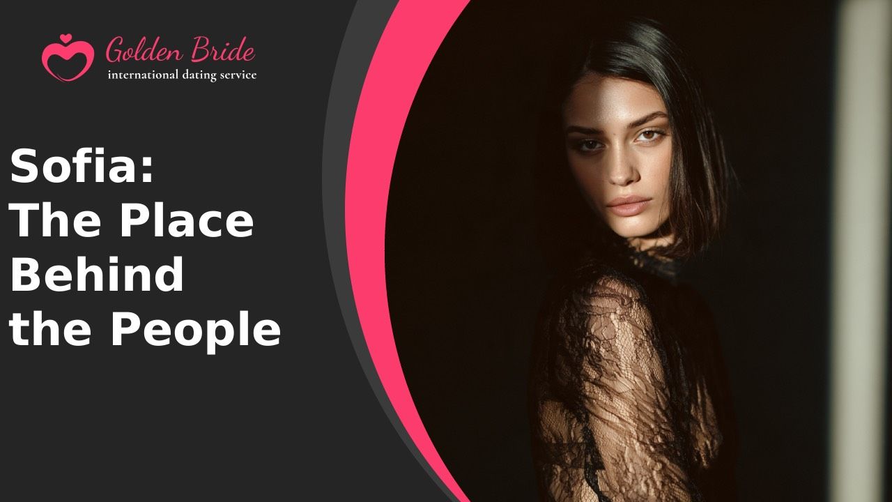 Sofia: The Place Behind the People