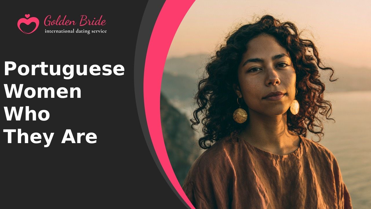 Portuguese Women — Who They Are
