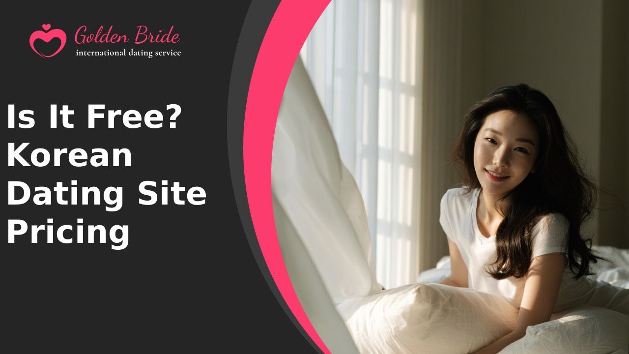 Is It Free? Korean Dating Site Pricing