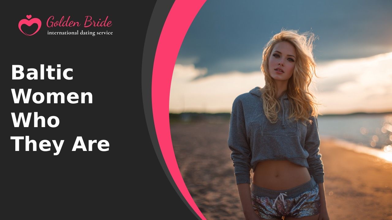 Baltic Women — Who They Are
