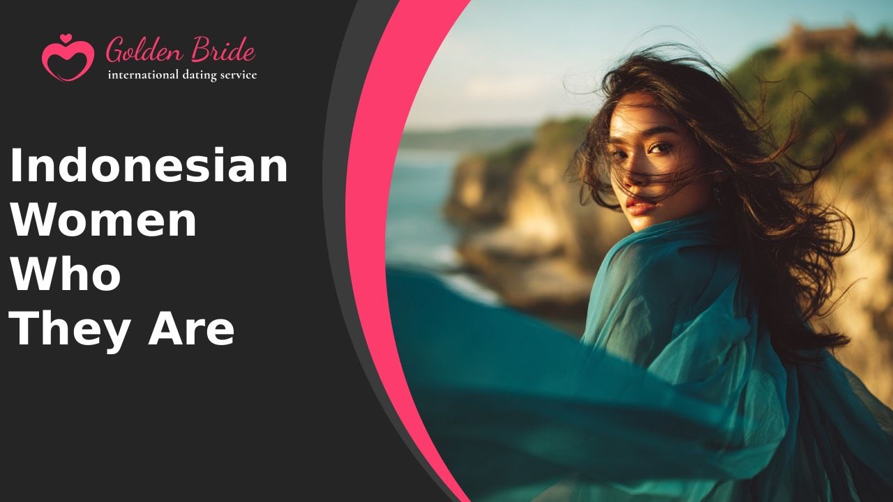 Indonesian Women — Who They Are