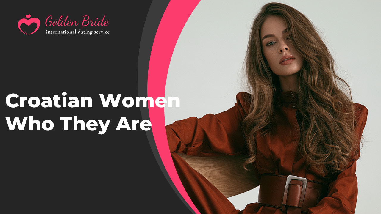 Croatian Women — Who They Are