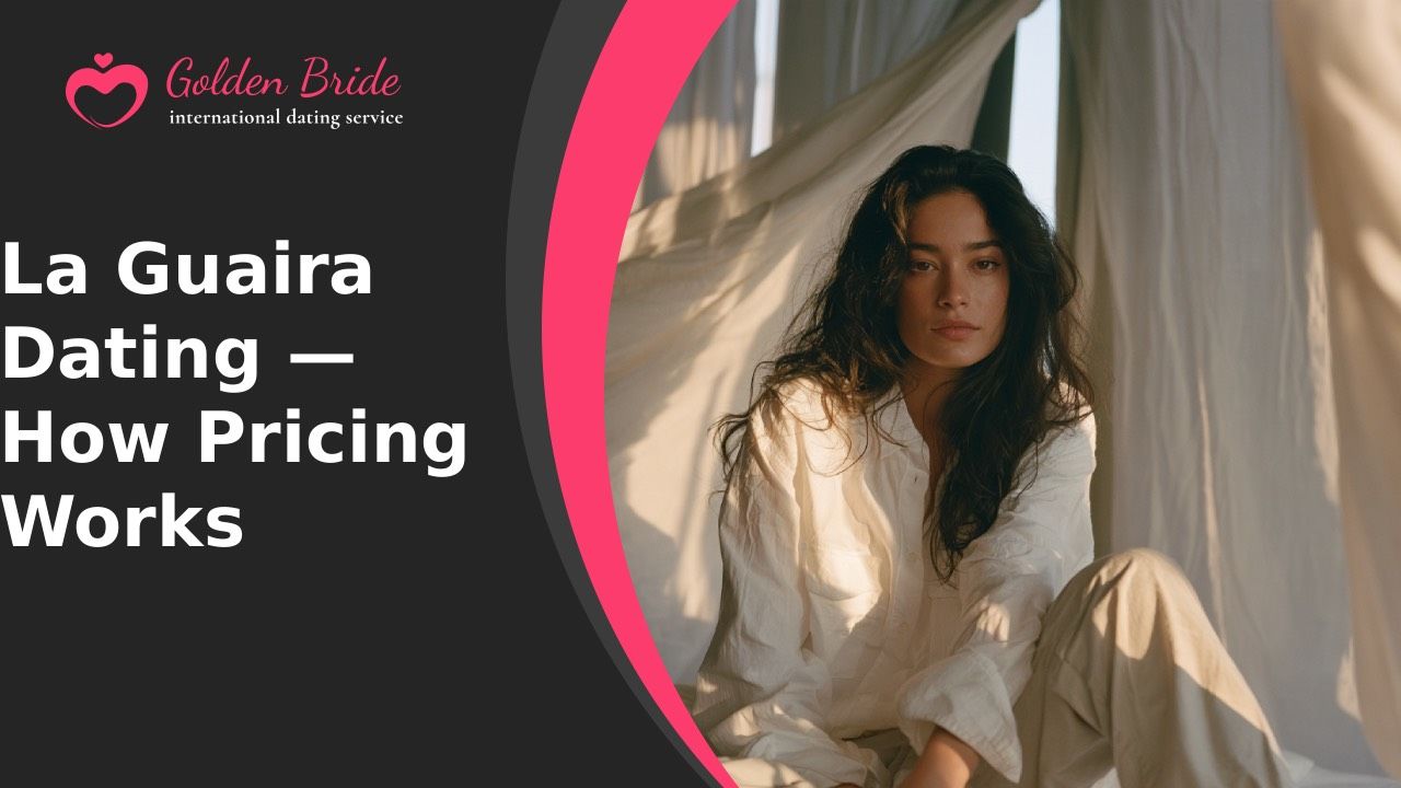 La Guaira Dating — How Pricing Works