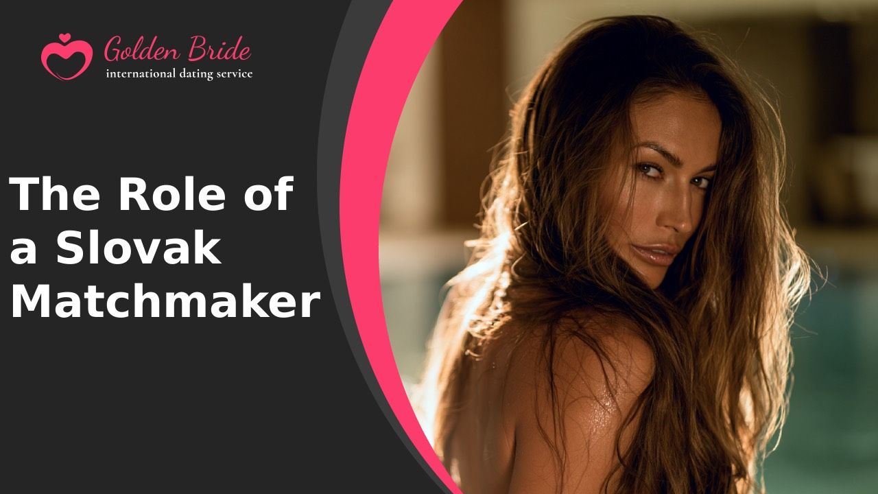 The Role of a Slovak Matchmaker