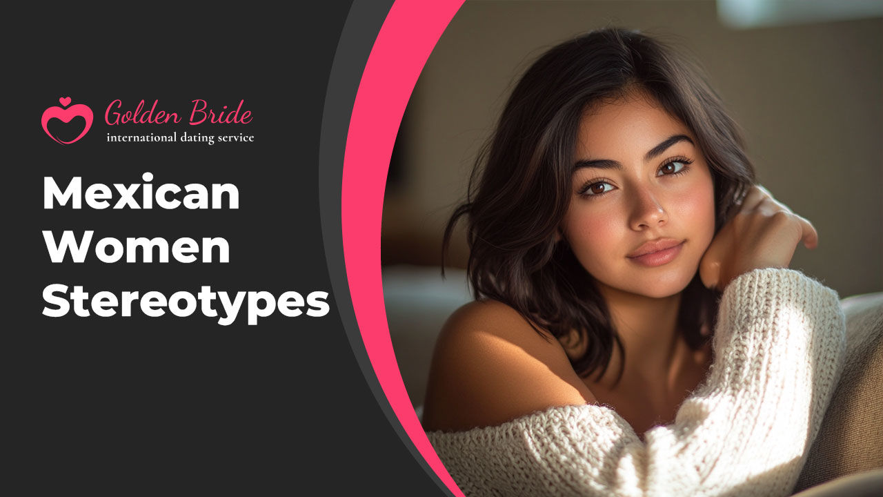 Mexican Women Stereotypes