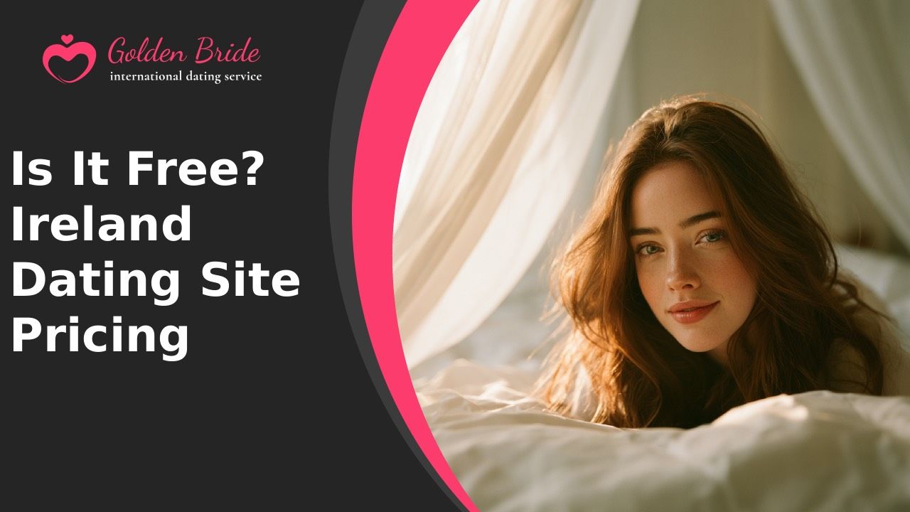 Is It Free? Ireland Dating Site Pricing