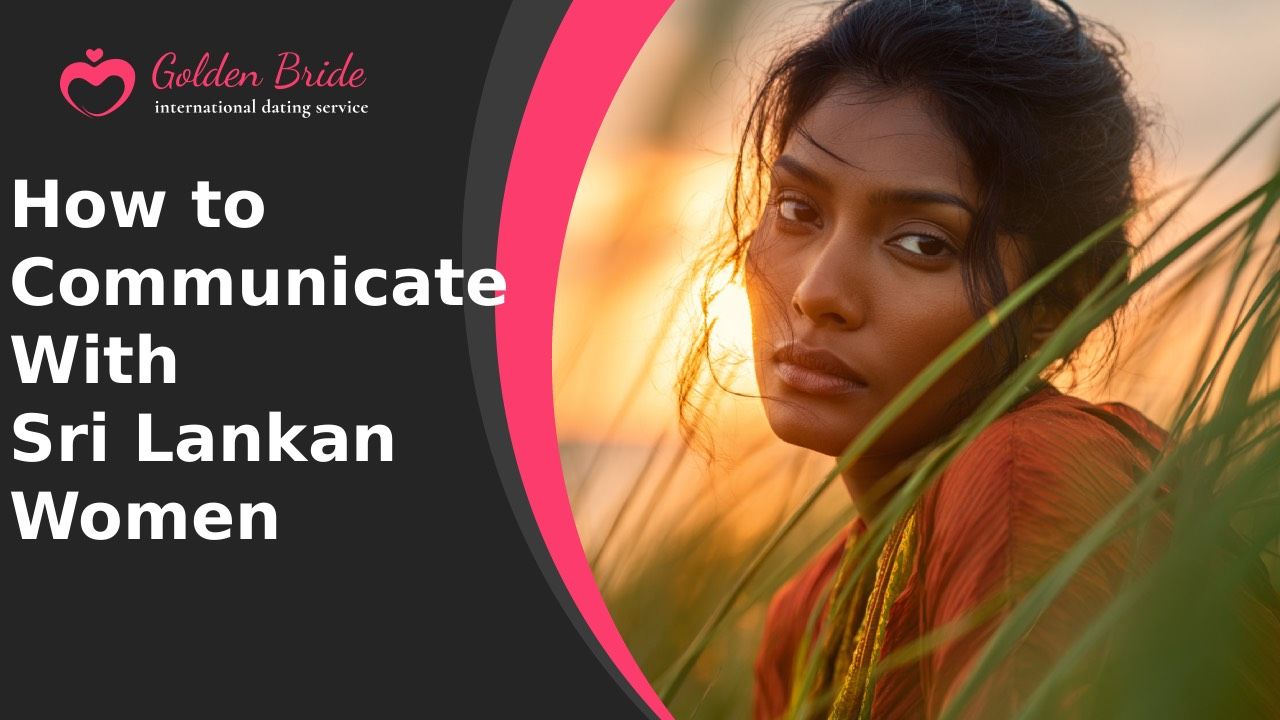 How to Communicate With Sri Lankan Women