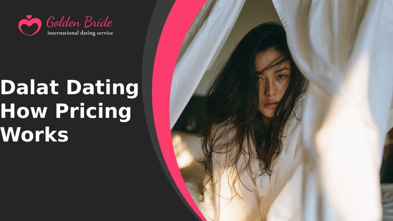 Dalat Dating — How Pricing Works