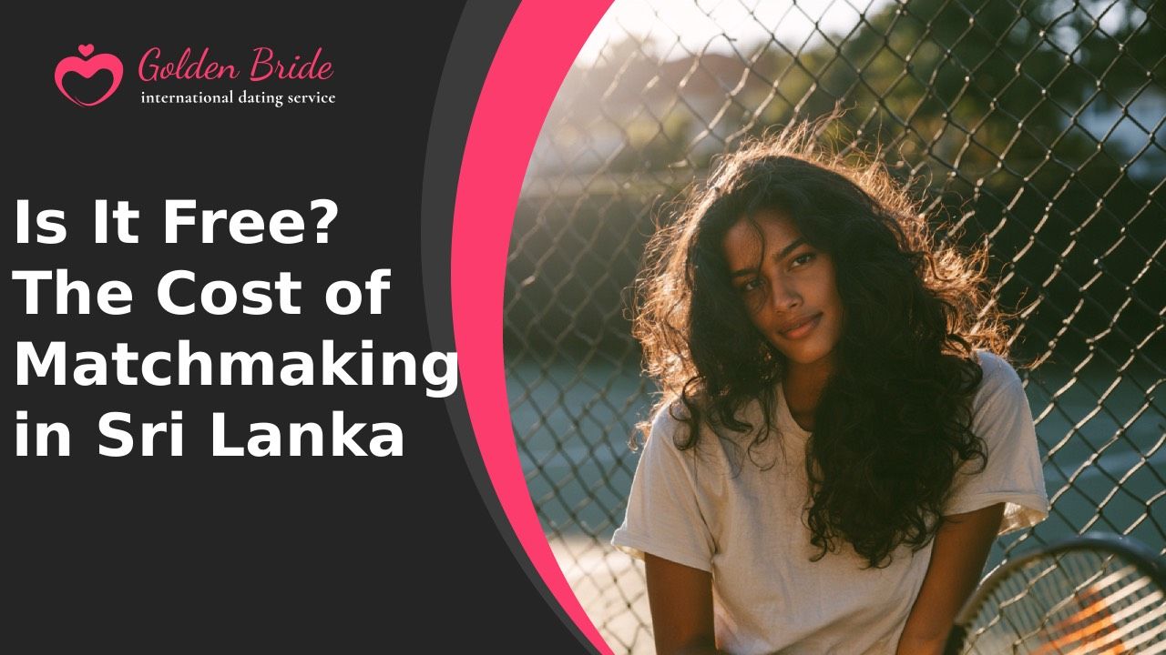 Is It Free? The Cost of Matchmaking in Sri Lanka