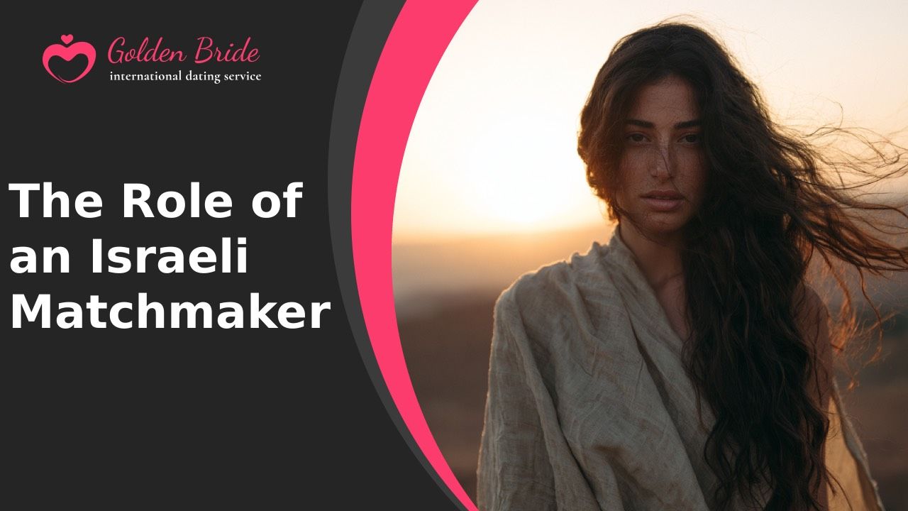 The Role of an Israeli Matchmaker