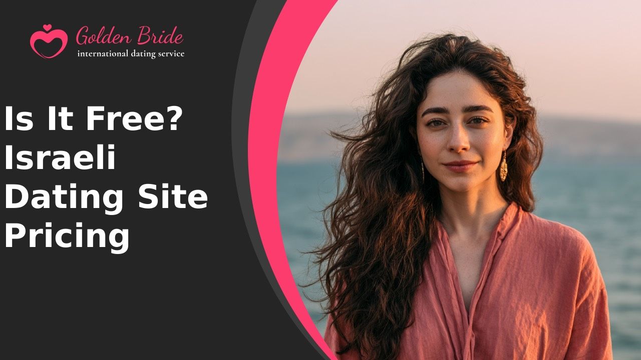 Is It Free? Israeli Dating Site Pricing