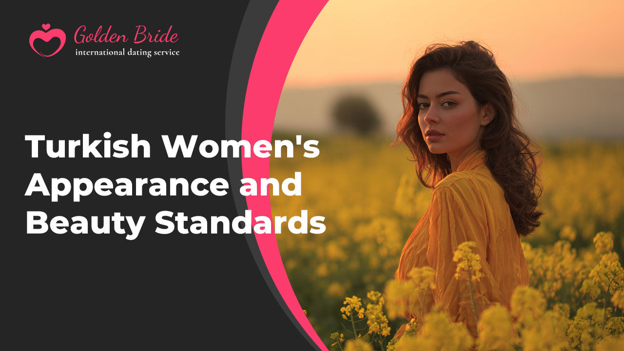 Turkish Women's Appearance and Beauty Standards